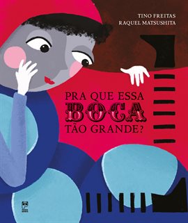 Cover image for Pra Que Essa Boca Tão Grande?