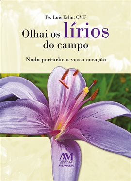Olhai Os Lírios Do Campo