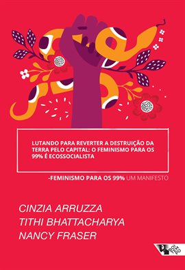 Imagen de portada para Lutando para reverter a destruição da Terra pelo capital: O feminismo para OS 99% é ecossocialista