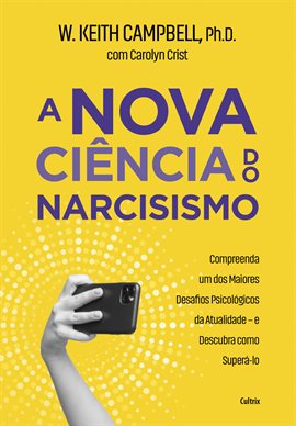Cover image for A Nova Ciência Do Narcisismo