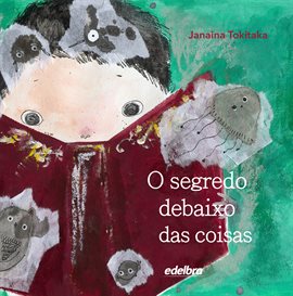O Segredo Debaixo Das Coisas