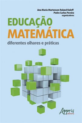 Imagen de portada para Educação Matemática: Diferentes Olhares E Práticas
