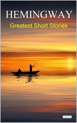 Cover image for HEMINGWAY:  Greatest Short Stories