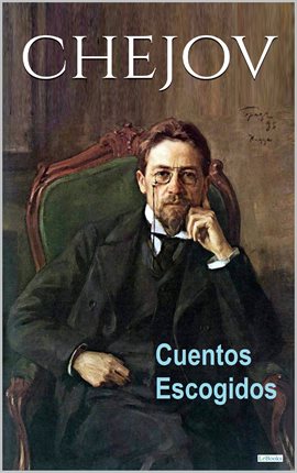 Cover image for Chejov: Cuentos Escogidos