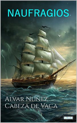 Cover image for Naufragios - Cabeza de Vaca