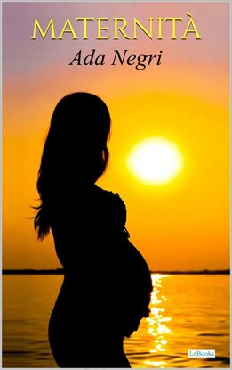 Maternità - Ada Negri