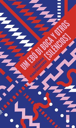 Cover image for Um Ebó Di Boca Y Otros [silêncios]