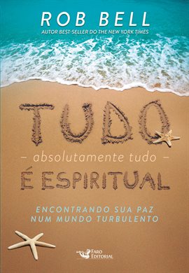Cover image for Tudo (absolutamente Tudo) é Espiritual
