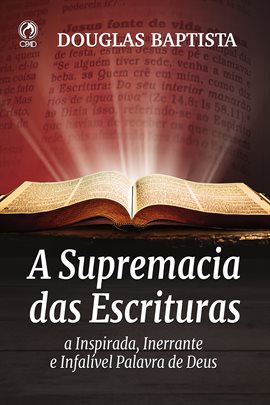 A Supremacia Das Escrituras