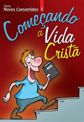 Novos Convertidos 1 - Começando a Vida Cristã Aluno
