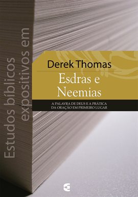 Imagen de portada para Estudos Bíblicos Expositivos Em Esdras E Neemias