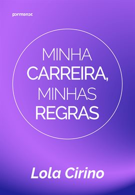 Imagen de portada para Minha Carreira, Minhas Regras