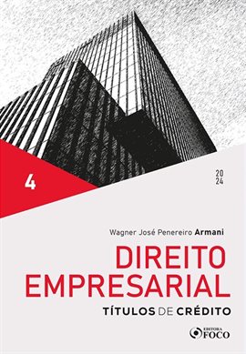 Direito Empresarial - Títulos De Crédito - Volume 4