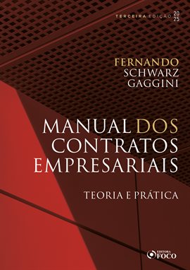 Manual Dos Contratos Empresariais - 3ª Ed - 2025