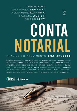 Conta Notarial: Análise do provimento CNJ 197/2025 - 2026