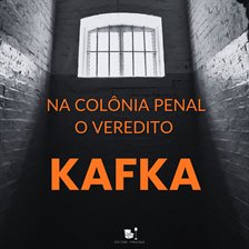Na Colônia Penal / O Veredito
