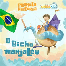 O Bicho Manjaléu