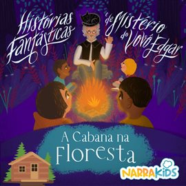 A Cabana na Floresta - Mistérios para Crianças, Volume 1
