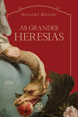 As grandes heresias
