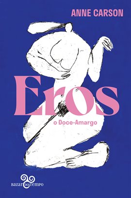 Cover image for Eros, O Doce-amargo