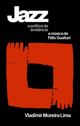 Cover image for Jazz E Política Da Existência