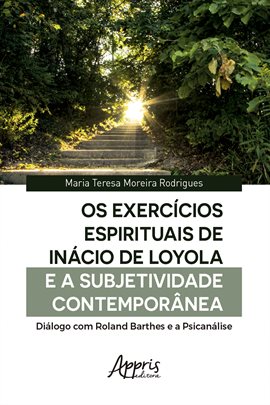 Cover image for Os Exercícios Espirituais de Inácio de Loyola e a Subjetividade Contemporânea