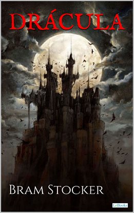 Drácula - Bram Stocker Drácula - Bram Stocker