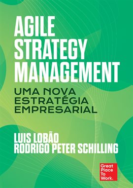 Cover image for Agile Strategy Management: Uma Nova Estratégia Empresarial