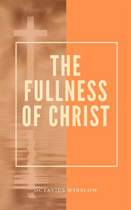 Cover image for The Fullness Of Christ