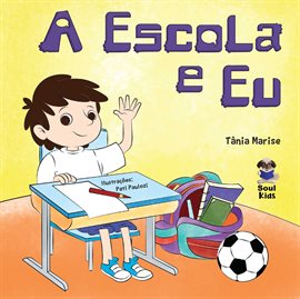 A escola e eu A escola e eu