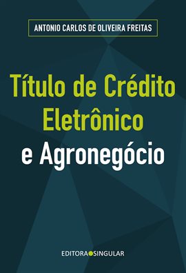 Título de crédito eletrnico e o agronegócio