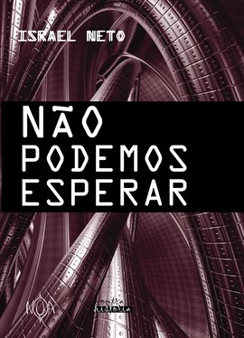 Imagen de portada para Não Podemos Esperar