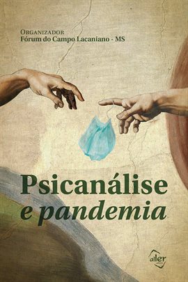 Imagen de portada para Psychoanalysis and Pandemic