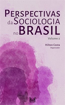 Imagen de portada para Perspectivas da sociologia no brasil Volume 2