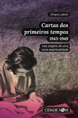 Cover image for Cartas Dos Primeiros Tempos (1943-1949)