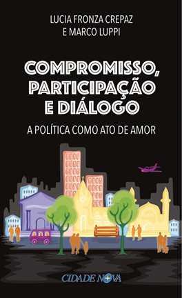 Compromisso, Participação E Diálogo Compromisso, Participação E Diálogo
