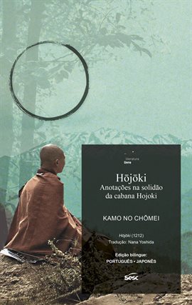 Hõjõki - Anotações na solidão da cabana Hõjõki - Anotações na solidão da cabana