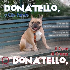 Donatello, o Cão Farelo Donatello, o Cão Farelo