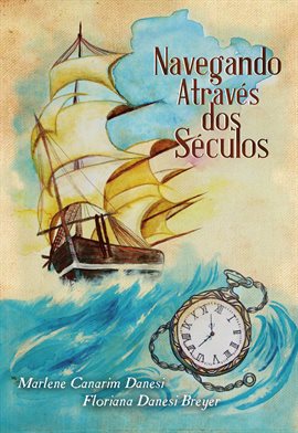 Cover image for Navegando Através Dos Séculos