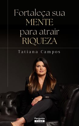 Cover image for Fortaleça Sua Mente Para Atrair Riqueza