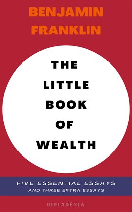 Imagen de portada para Benjamin Franklin - The Little Book of Wealth