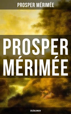 Cover image for Prosper Mérimée: Erzählungen