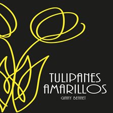Imagen de portada para Tulipanes amarillos