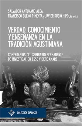 Cover image for Verdad, conocimiento y enseñanza en la tradición agustiniana