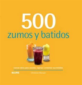 Imagen de portada para 500 zumos y batidos