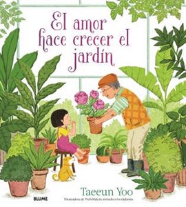 Imagen de portada para El amor hace crecer el jardín