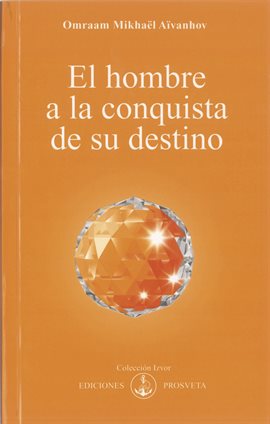 Cover image for El hombre a la conquista de su destino