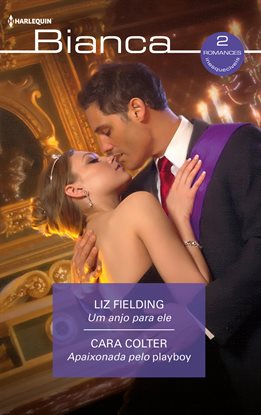 Cover image for UM Anjo Para Ele - Apaixonada Pelo Playboy