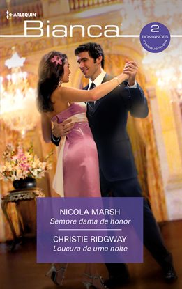 Cover image for Sempre Dama De Honor - Loucura De Uma Noite