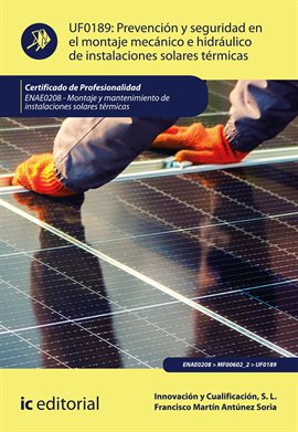 Cover image for Prevención y seguridad en el montaje mecánico e hidráulico de instalaciones solares térmicas.